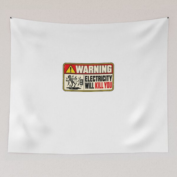Item preview, Warning Electricity Will Kill You Electrical Safety Electrician Worker designed and sold by HumansStuck12.