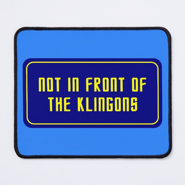 Item preview, Not in Front of the Kingons designed and sold by Karate Octopus.