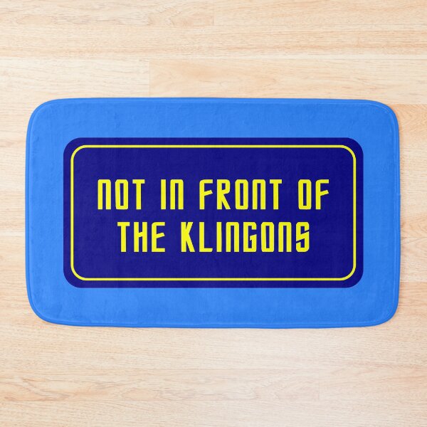 Item preview, Not in Front of the Kingons designed and sold by Karate Octopus.