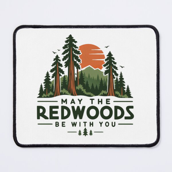 Item preview, May The Redwoods Be With You Nature Lover Hiker Camper Star Wars Parody designed and sold by HumansStuck12.