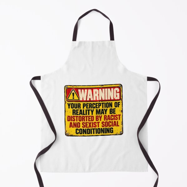 Item preview, Warning Your Perception Of Reality May Be Distorted By Racist And Sexist Social Conditioning Activist Awareness designed and sold by HumansStuck12.