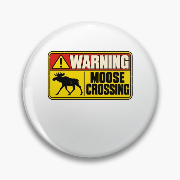 Item preview, Warning Moose Crossing Wildlife Outdoors Hunter designed and sold by HumansStuck12.