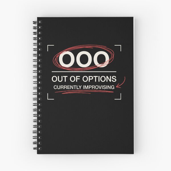 Item preview, Out Of Options Currently Improvising Humor designed and sold by SplashTastic.