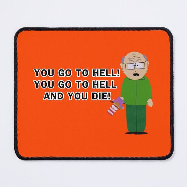 Item preview, Mr. Garrison - South Park (YOU GO TO HELL) designed and sold by Cat Haven & Rescue .