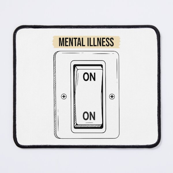 Item preview, Mental Illness ON/ON (No Off Switch) designed and sold by Based Originals.