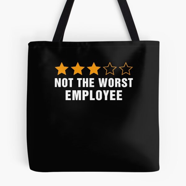 Item preview, Not The Worst Employee Funny designed and sold by Hedoraxe.
