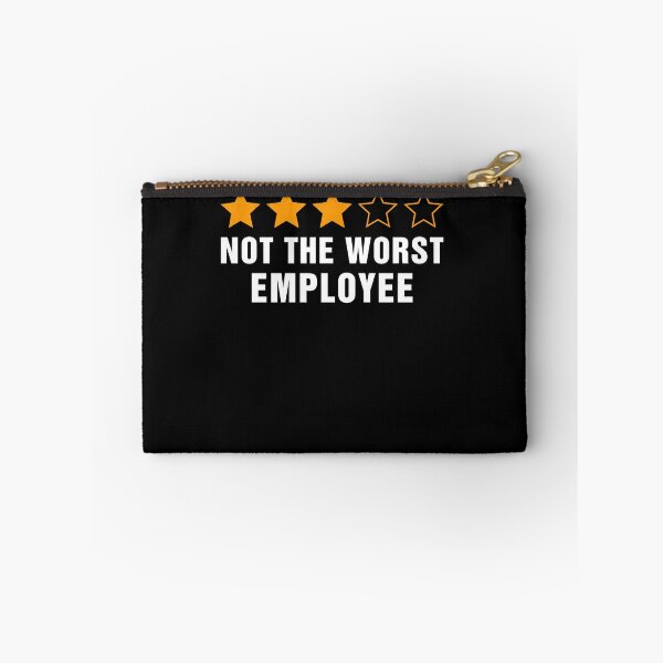 Item preview, Not The Worst Employee Funny designed and sold by Hedoraxe.