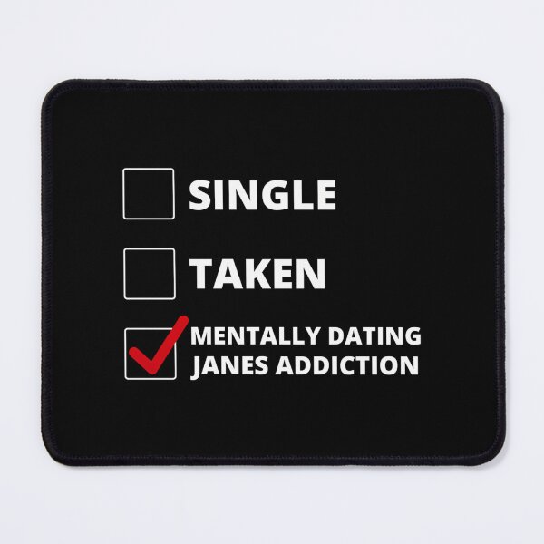 Item preview, Mentally Dating Janes Addiction  designed and sold by amairev.