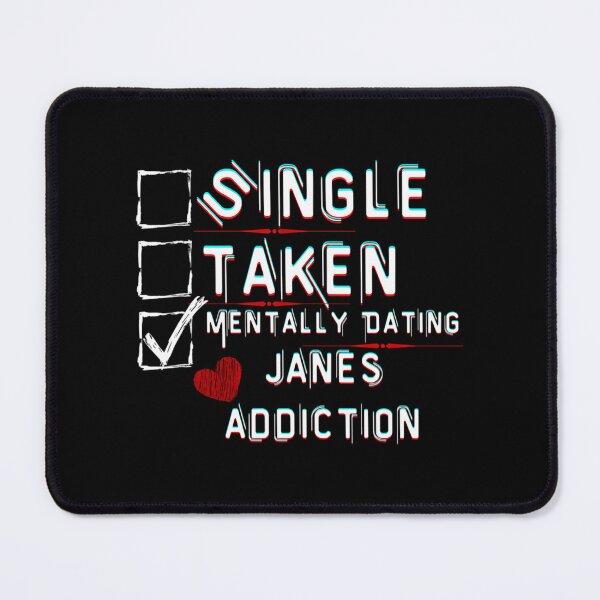 Item preview, Mentally Dating Janes Addiction designed and sold by amairev.