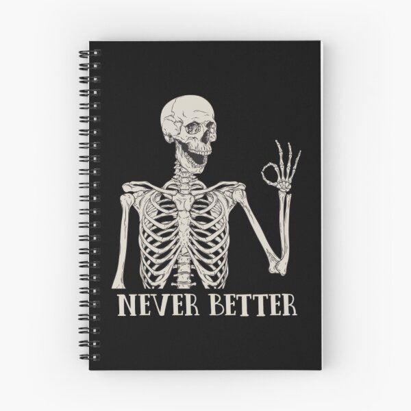 Item preview, Never Better Funny Skeleton OK Gesture designed and sold by Markaa56.