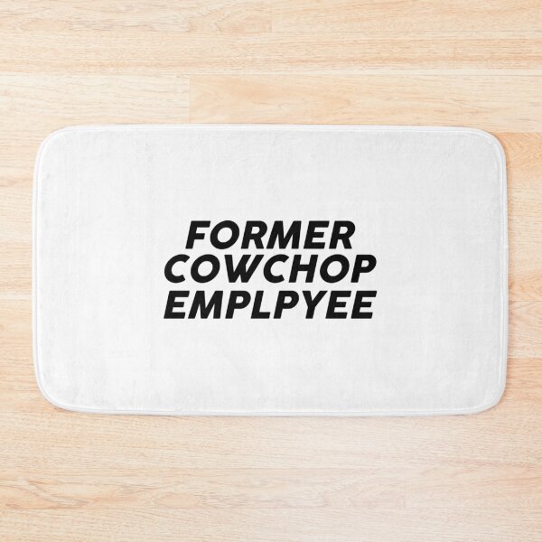 Item preview, Former Cow Chop Employee designed and sold by juliajakegfd.
