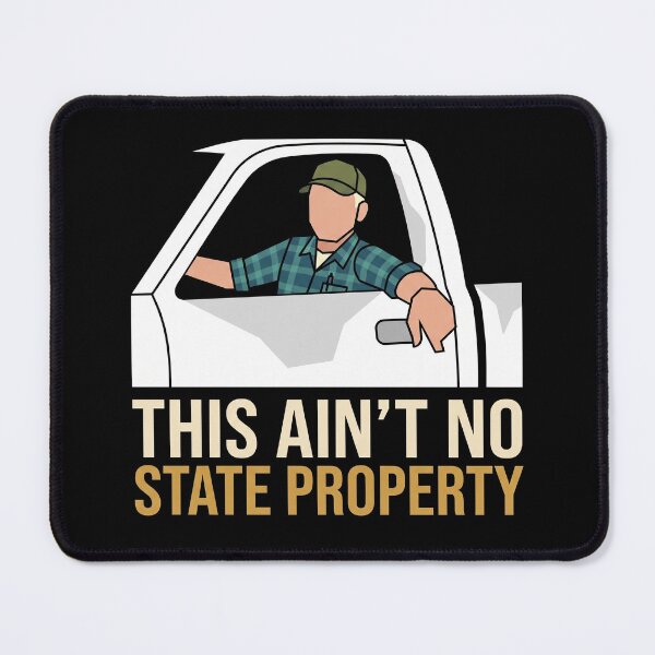 Item preview, This Ain't No State Property Funny Farmer Pickup Truck Quote designed and sold by LoFizzy.