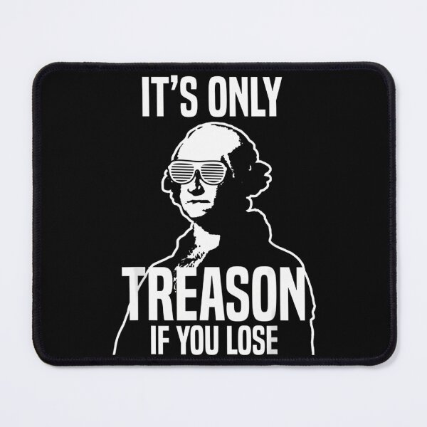 Item preview, Only Treason Lose George Washington designed and sold by nolanaygiz.