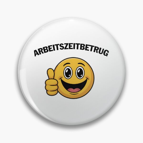 Item preview, Arbeitszeitbetrug - Deutsche Memes designed and sold by LoFizzy.