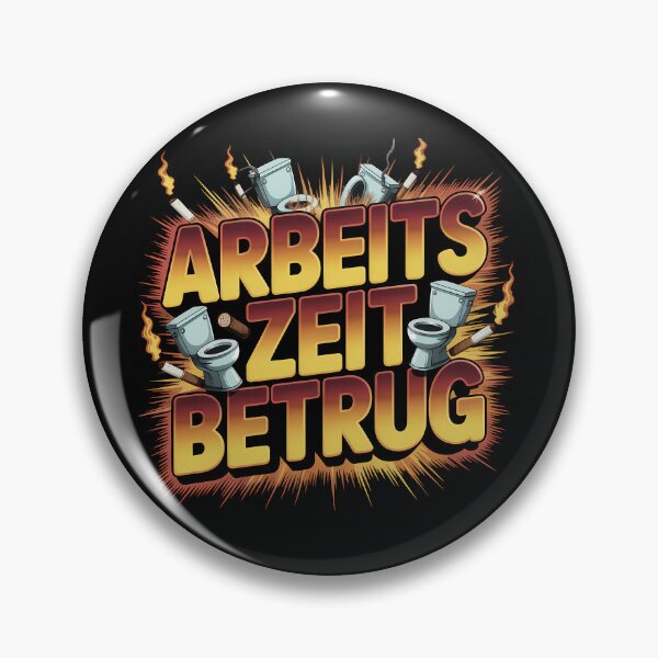 Item preview, Arbeitszeitbetrug - Deutsche Memes designed and sold by LoFizzy.