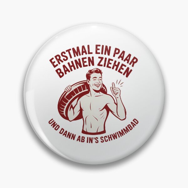 Artikelvorschau, Erstmal ein paar Bahnen ziehen und dann ab ins Schwimmbad - Deutsche Memes entworfen und verkauft von LoFizzy.
