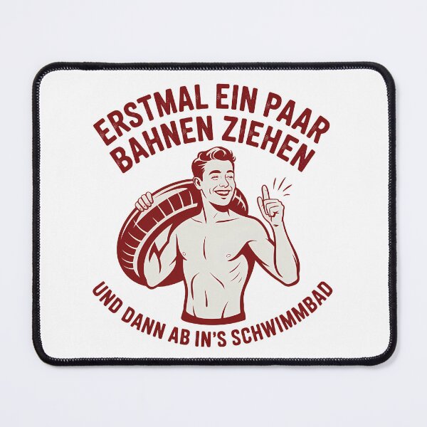 Artikelvorschau, Erstmal ein paar Bahnen ziehen und dann ab ins Schwimmbad - Deutsche Memes entworfen und verkauft von LoFizzy.