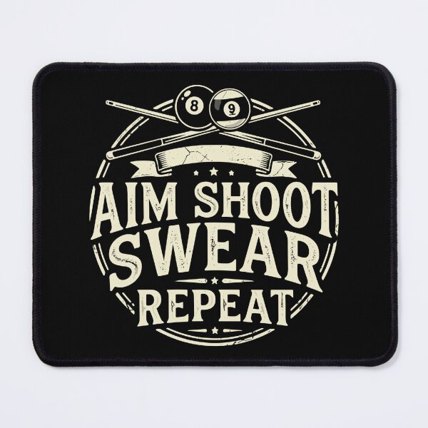Item preview, Aim Shoot Swear Repeat Billiards Player Pool Lover designed and sold by SofiBlair.