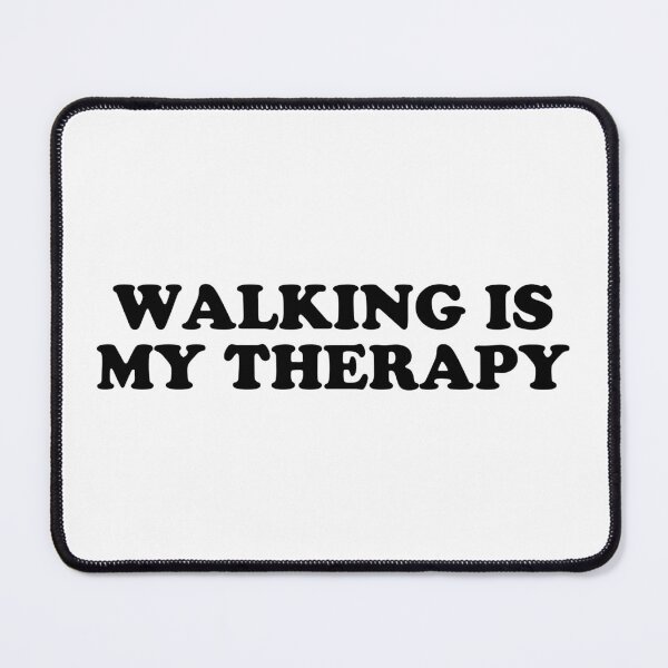 Item preview, Walking Is My Therapy designed and sold by ChungusLiving.