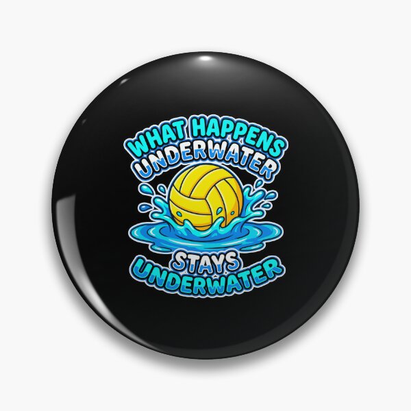 Item preview, What Happens Underwater Stays Underwater Water Polo Player Athlete designed and sold by PopStars1993.