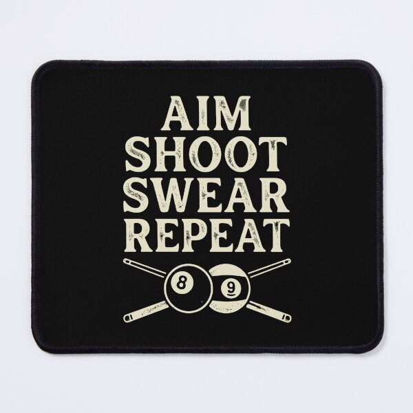 Item preview, Aim Shoot Swear Repeat Pool Player Billiards Enthusiast designed and sold by SofiBlair.