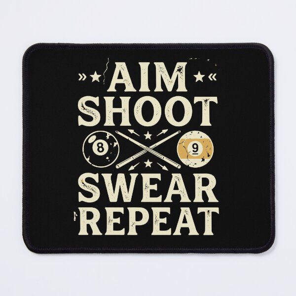 Item preview, Aim Shoot Swear Repeat Billiards Pool Player designed and sold by SofiBlair.
