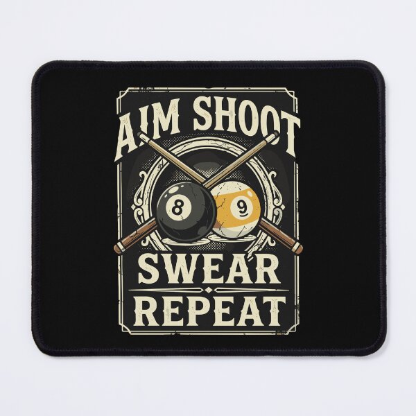 Item preview, Aim Shoot Swear Repeat Billiards Pool Player designed and sold by SofiBlair.