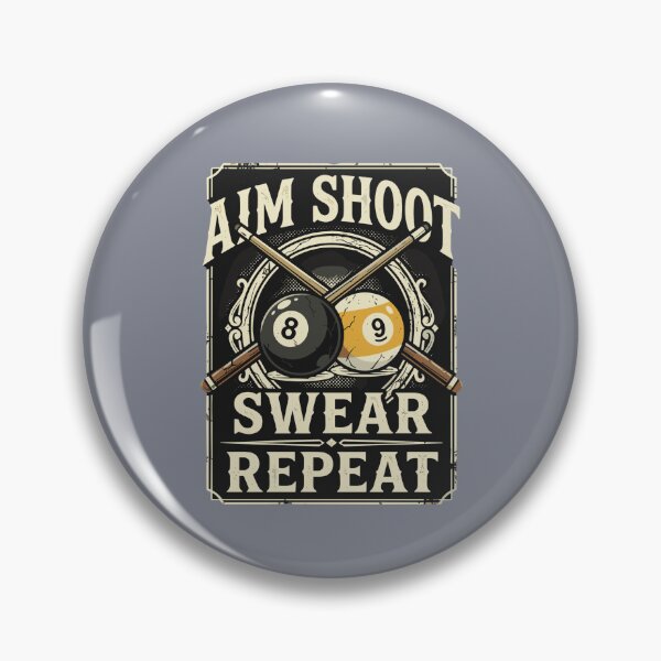Item preview, Aim Shoot Swear Repeat Billiards Pool Player designed and sold by SofiBlair.