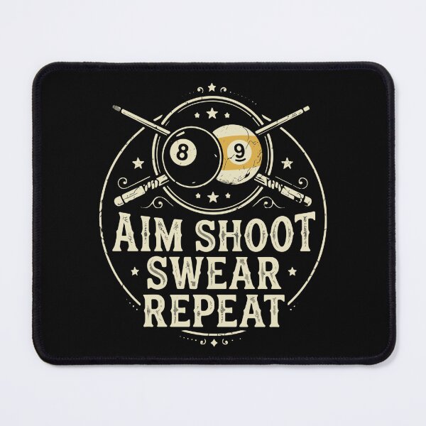 Item preview, Aim Shoot Swear Repeat Billiards Player Pool Enthusiast designed and sold by SofiBlair.