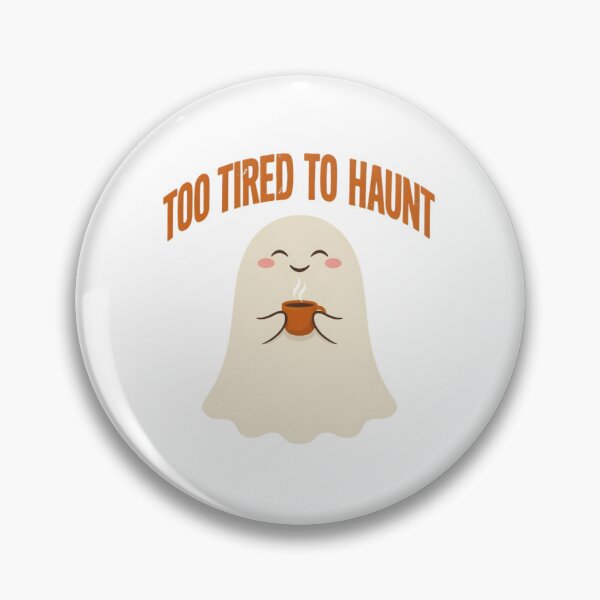 Item preview, Too Tired To Haunt Ghost Sticker - Cute Halloween Coffee Mug Quote designed and sold by VYBEHAUS.