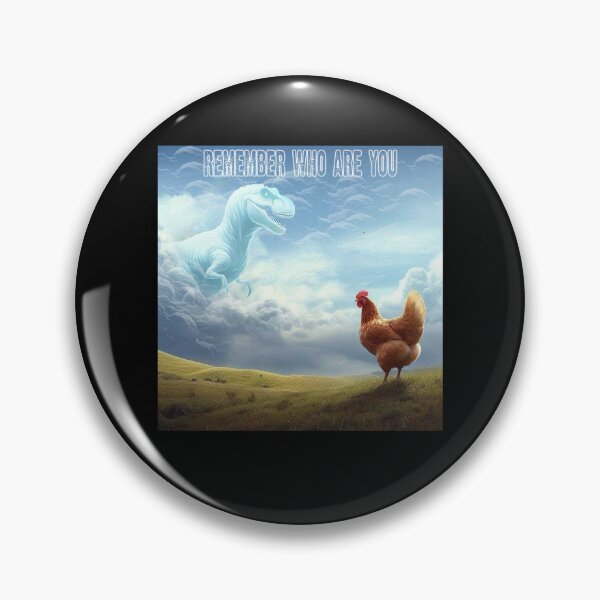 Item preview, Remember Who are You Dinosaur Chicken, designed and sold by YuranoLabArtS.