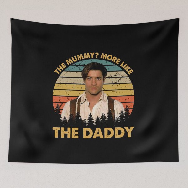 Item preview, The Mummy More Like the Daddy  designed and sold by kenlopabgade.