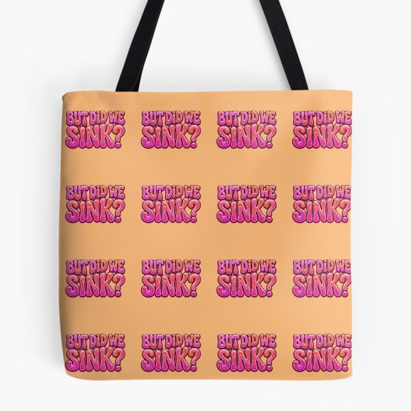 Item preview, But Did We Sink? Funny Humorous Quote Resilient Saying designed and sold by SofiBlair.