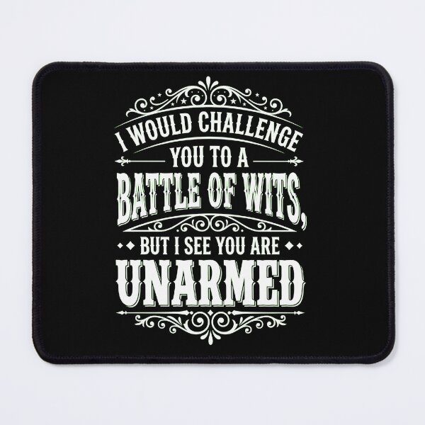 Item preview, I Would Challenge You to a Battle of Wits designed and sold by dudelinart.
