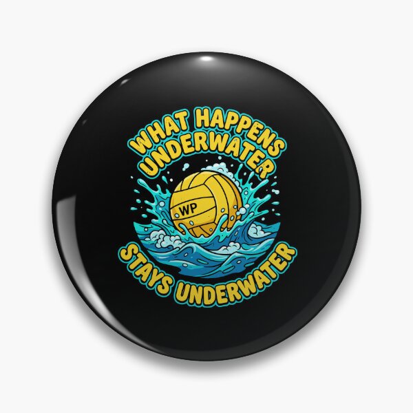 Item preview, What Happens Underwater Stays Underwater Water Polo Player Fan Athlete designed and sold by PopStars1993.