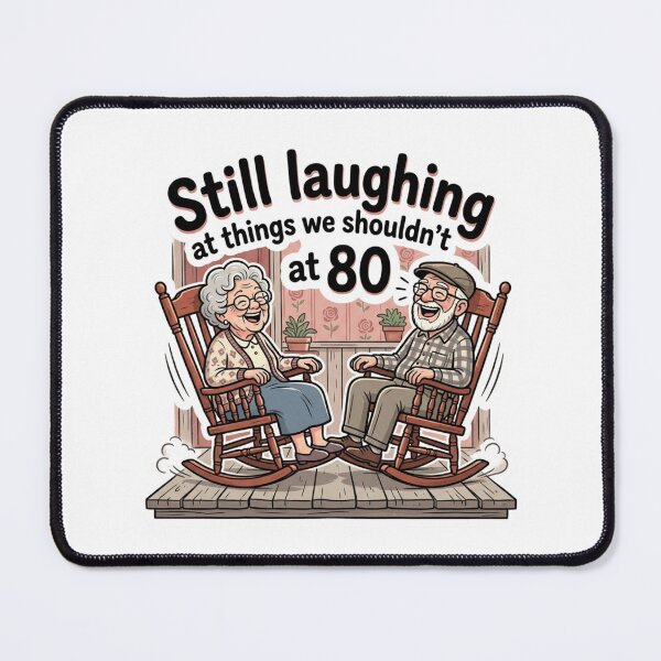 Item preview, Still Laughing At Things We Shouldnt At 80 Rocking Chair Anniversary Couple Humor designed and sold by raedattia.