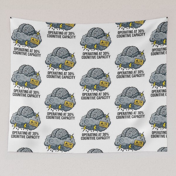 Item preview, Brain Fog Low Visibility Storm Humor Operating At 30 Percent Cognitive Capacity designed and sold by raedattia.