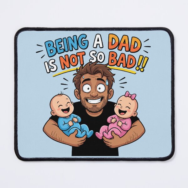 Item preview, Being a Dad Is Not So Bad – Happy Father with Babies 3 designed and sold by WordPlayStudio.