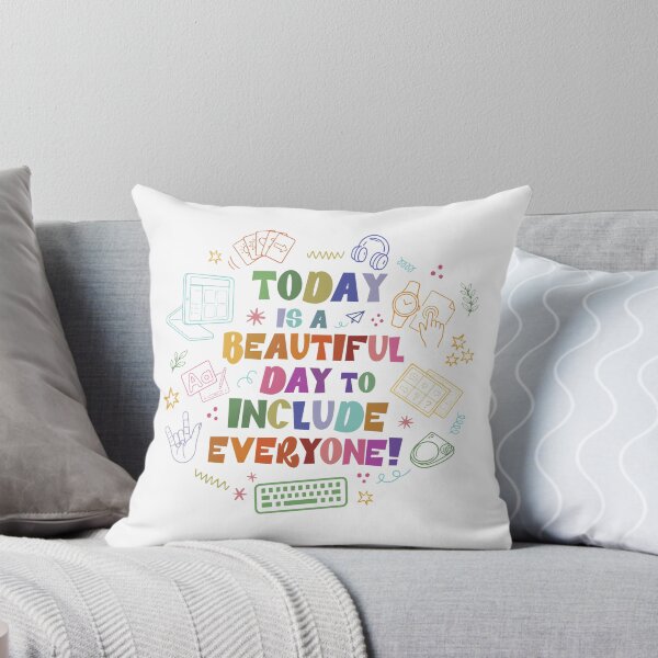 Item preview, Today Is A Beautiful Day To Include Everyone designed and sold by ChristiPeta.