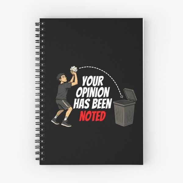 Item preview, Your Opinion Has Been Noted designed and sold by TheFineShirt.