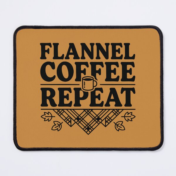 Item preview, Flannel. Coffee. Repeat. designed and sold by melekema.