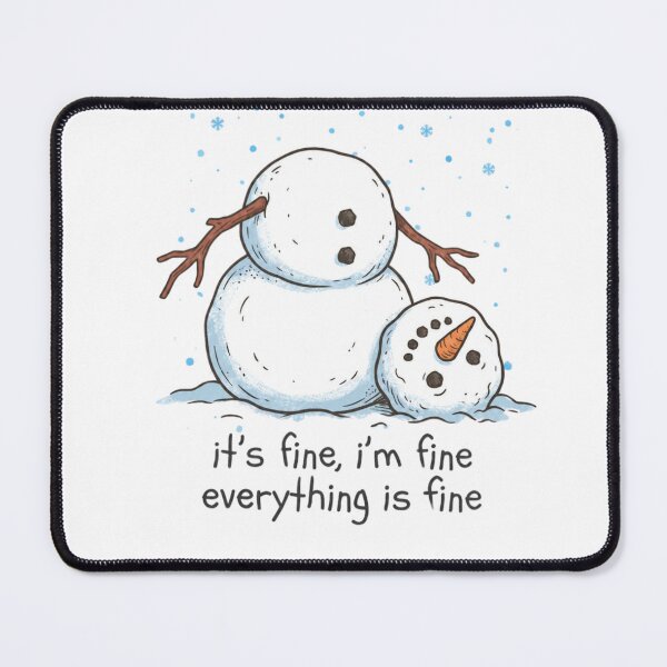 Item preview, It's Fine I'm Fine Funny Snowman Shirt designed and sold by Mnyus shop.