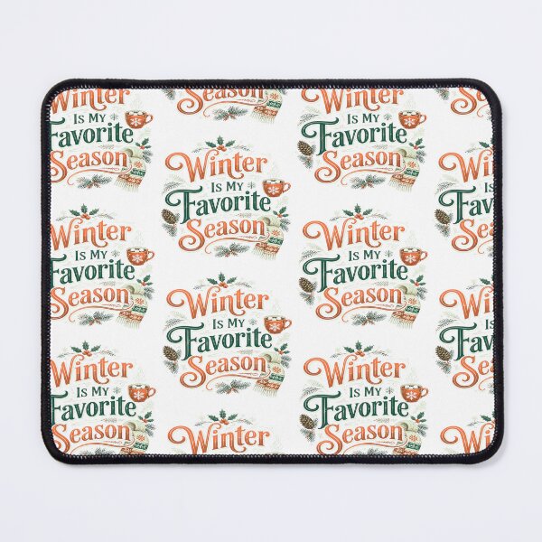 Item preview, Winter Is My Favorite Season - Cozy Vintage Quote designed and sold by GlaSher.