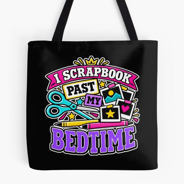 Item preview, I Scrapbook Past My Bedtime Funny Colorful Crafting Hobbyist designed and sold by Photo-Sphere101.