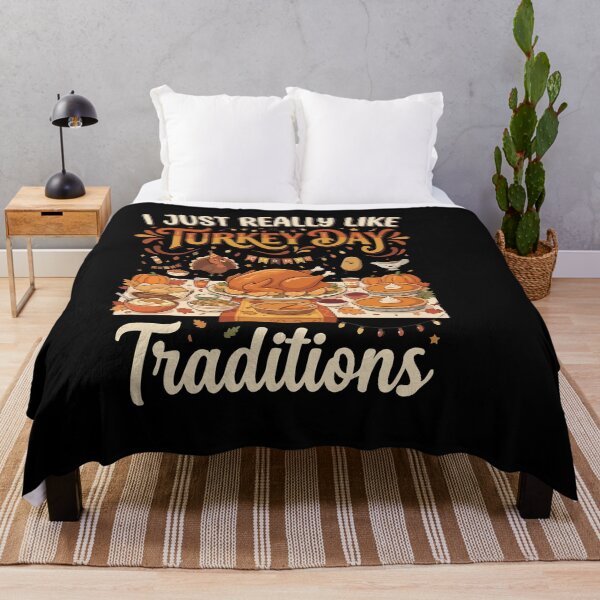 Item preview, I Just Really Like Turkey Day Traditions designed and sold by AmeliaShirts.