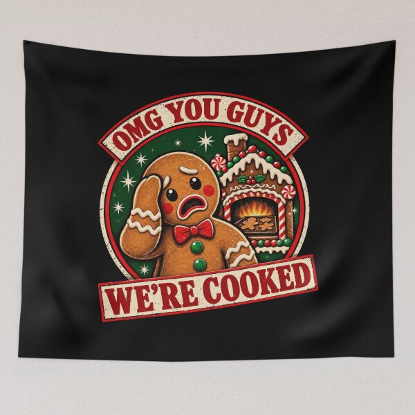 Item preview, OMG You Guys We're Cooked Funny Gingerbread Christmas designed and sold by malikrosendo23.