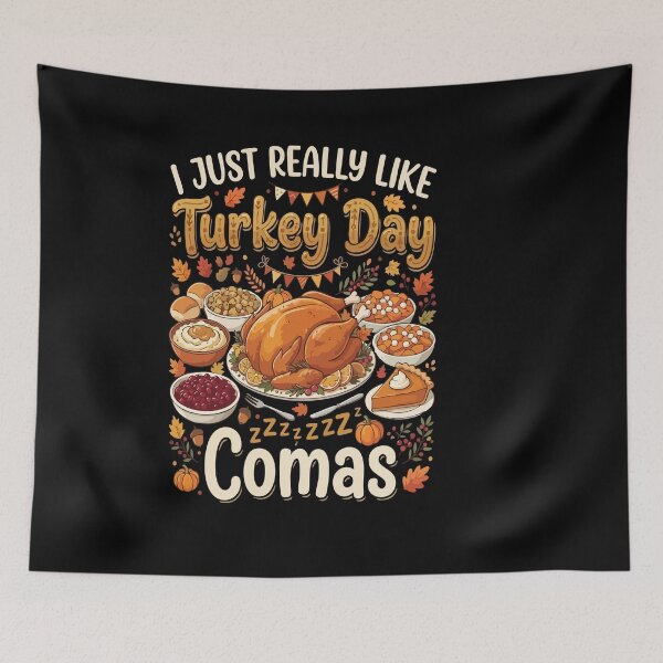 Item preview, I Just Really Like Turkey Day Comas Funny designed and sold by AmeliaShirts.