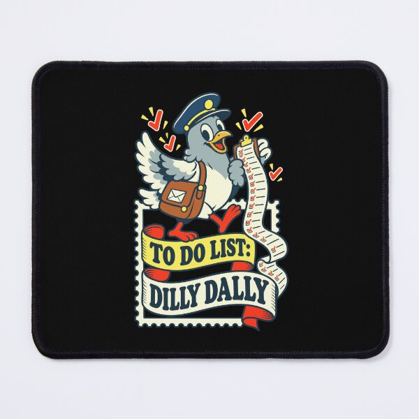 Item preview, To Do List: Dilly Dally Funny Procrastinator Mail Carrier Postal Worker designed and sold by FolkGraphics.
