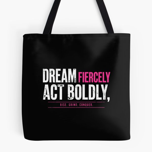 Item preview, Dream Fiercely Act Boldly – Rise Grind Conquer Motivational Typography Design designed and sold by Vibe-Vary.