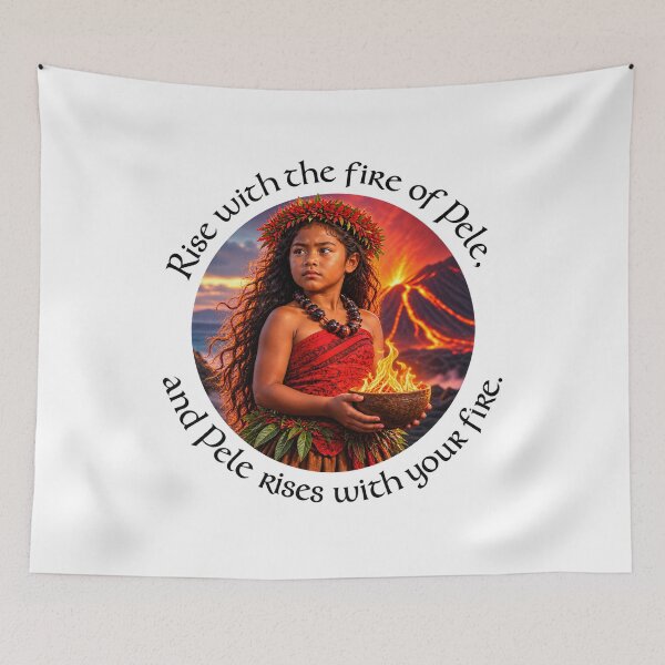 Item preview,  Hawaii Empowerment Proverb - Rise with the fire of Pele | Pacific Art designed and sold by ShakaLife.org.